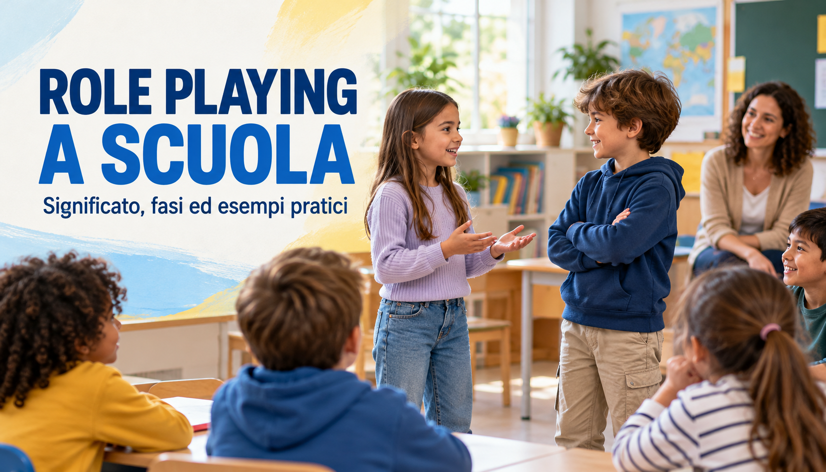 ROLE PLAYING A SCUOLA SIGNIFICATO, FASI ED ESEMPI