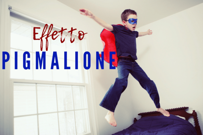 CHE COSA È L’EFFETTO PIGMALIONE