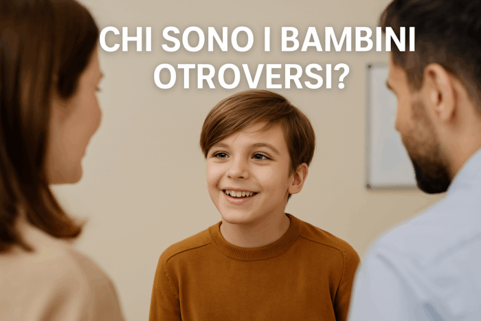 CHI SONO I BAMBINI OTROVERSI