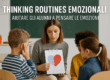 THINKING ROUTINES EMOZIONALI