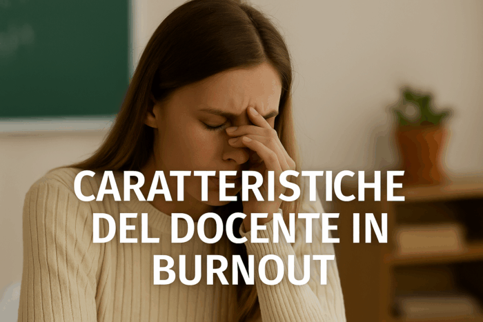 CARATTERISTICHE DEL DOCENTE IN BURNOUT